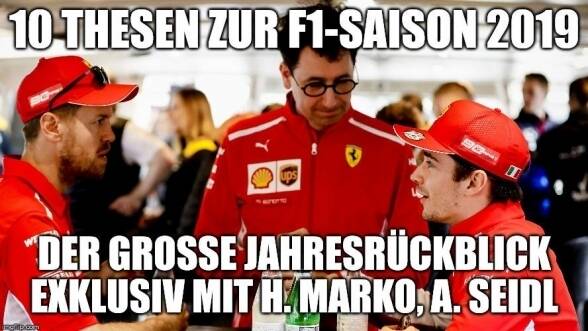 Jahresrückblick: 10 Thesen zur F1-Saison 2019 Jahresrückblick: 10 Thesen zur F1-Saison 2019